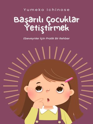 cover image of Başarılı Çocuklar Yetiştirmek